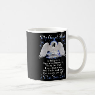 My Angle Dad I Miss You Dad Memorial Day Fathers Coffee Mug
