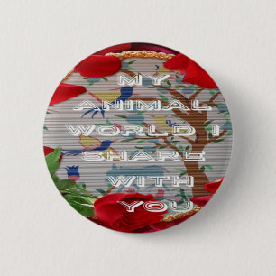 My animals world valentine.png 6 cm round badge