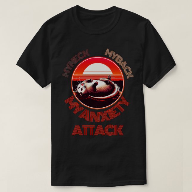 My Anxiety Attack T-Shirt (Design Front)