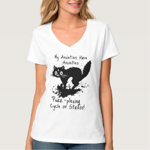 My Anxiety Have Anxieties Funny Frazzled Cat Meme T-Shirt