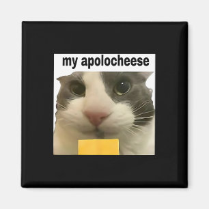My Apolocheese Funny Cat Meme Brainrot Gen Z Humor Magnet