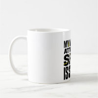 My Attention Span Is Short Brutalist Funny Quote