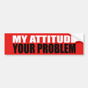 My Attitude Bumper Sticker