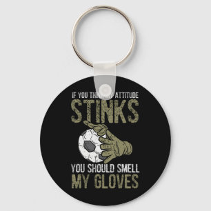 My Attitude Stinks Gloves Soccer Football Goalie G Key Ring