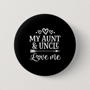 My Aunt And Uncle Love Me Niece  6 Cm Round Badge