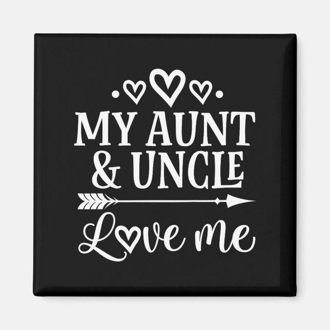 My Aunt And Uncle Love Me Niece  Magnet (Front)