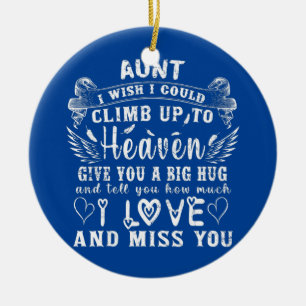 My Aunt I Wish I Could Climb Up To Heaven Give Ceramic Tree Decoration