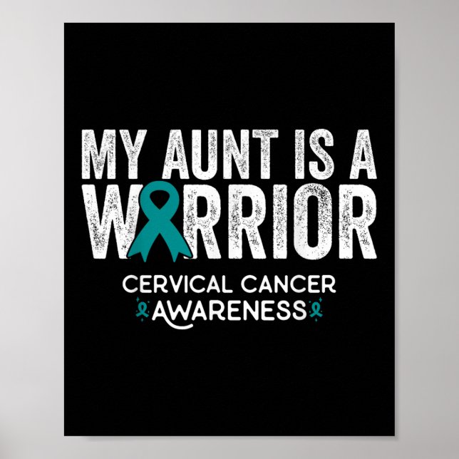 My Aunt Is A Warrior Cervical Cancer Awareness  Poster (Front)