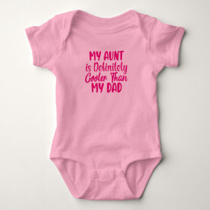 My Aunt Is Cooler Than My Dad Baby Bodysuit