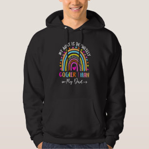 My Aunt Is Definitely Cooler Than My Dad Auntie Ni Hoodie
