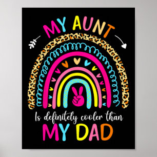 My Aunt Is Definitely Cooler Than My Dad Kids Niec Poster