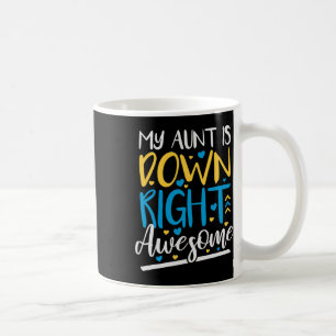 My Aunt Is Down Right Awesome Coffee Mug