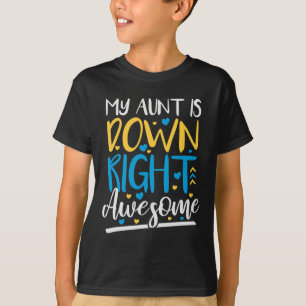 My Aunt Is Down Right Awesome T-Shirt