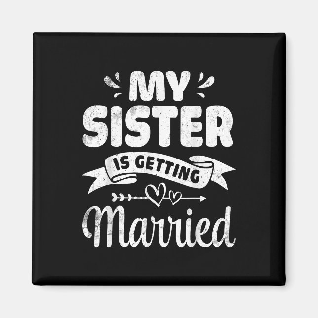 My Aunt Is Getting Married Wedding Marry Day Broth Magnet (Front)