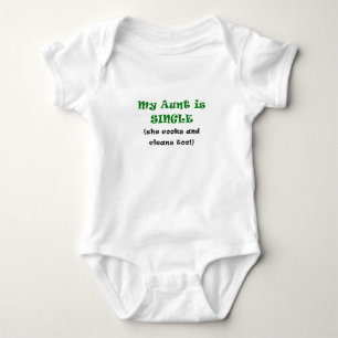 My Aunt is Single She Cooks and Cleans too Baby Bodysuit
