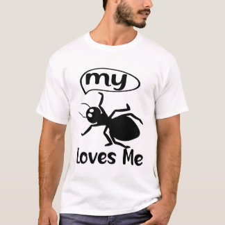 My Aunt Loves Me Funny Ant Lover T-Shirt