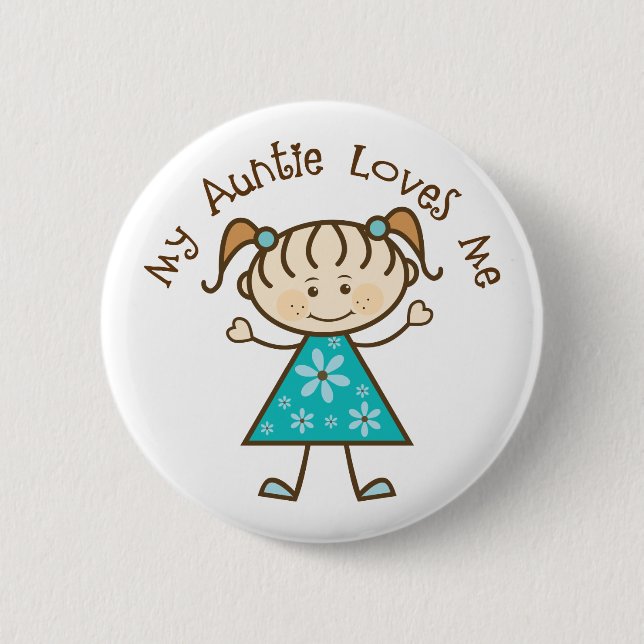 My Aunt Loves Me Gift 6 Cm Round Badge (Front)