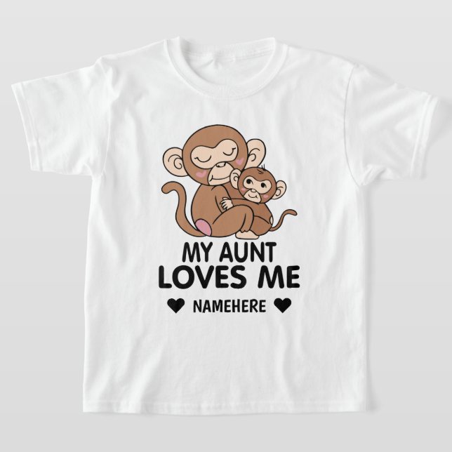My Aunt Loves Me T-Shirt (Laydown)