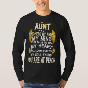 My Aunt My Angel My Mind My Soul You Know You Are T-Shirt
