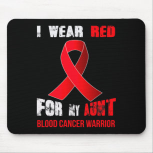 MY AUNT- MY BLOOD CANCER WARRIOR  MOUSE MAT