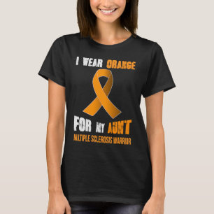 MY AUNT MY MULTIPLE SCLEROSIS WARRIOR T-Shirt