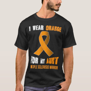 MY AUNT MY MULTIPLE SCLEROSIS WARRIOR T-Shirt