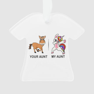 My Aunt Your Aunt Gifts For Auntie  Ornament