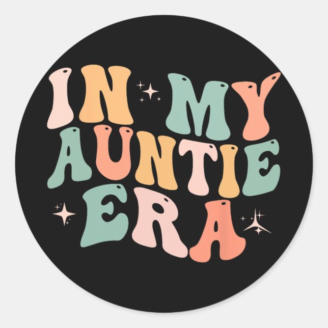 My Auntie Era Baby Mothers Day  Classic Round Sticker (Front)