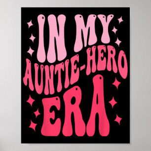 My Auntie Hero Era Baby Mothers Day Poster