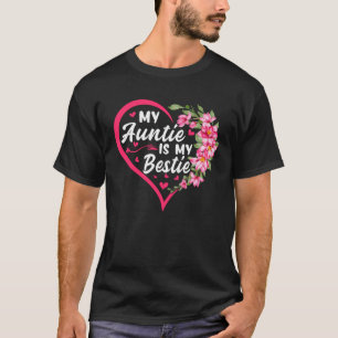 My Auntie is My Bestie Cute For Niece Aunt Nephew T-Shirt