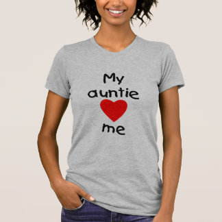 My Auntie Loves Me T-Shirt