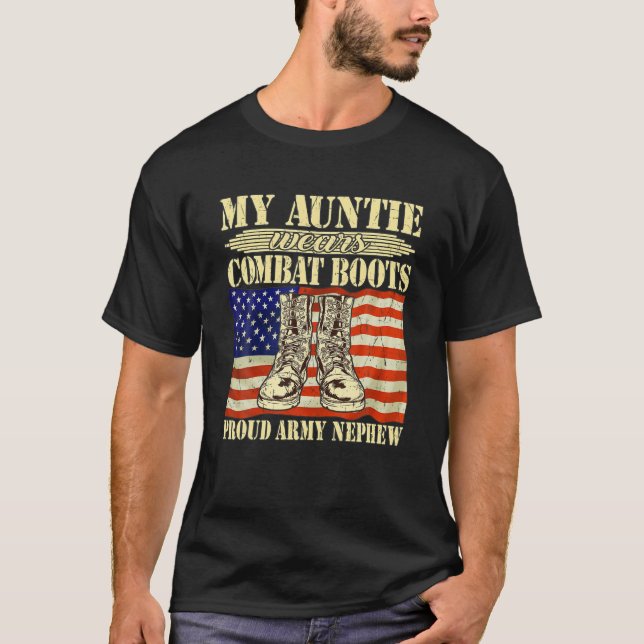 My Auntie Wears Combat Boots Military Proud Army N T-Shirt (Front)