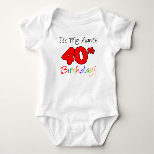 My Aunt's 40th Birthday Baby Bodysuit