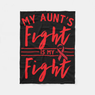 My Aunt's Fight Is My Fight Blood Cancer Awareness Fleece Blanket