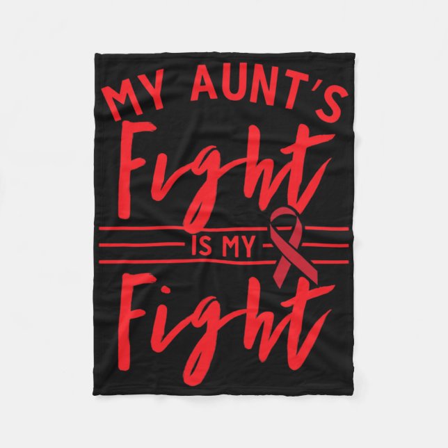 My Aunt's Fight Is My Fight Blood Cancer Awareness Fleece Blanket (Front)