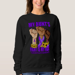 My Aunt's Fight Is My Fight Fibromyalgia Awareness Sweatshirt