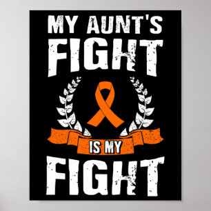 My Aunt's Fight Is My Fight Leukaemia Awareness 1 Poster