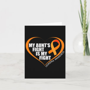 My Aunt's Fight Is My Fight Leukaemia Awareness  Card
