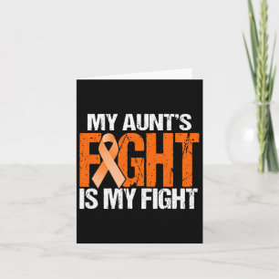 My Aunt's Fight Is My Fight Leukaemia Awareness Or Card