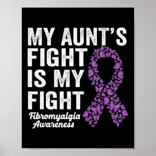My Aunt's Fight Is My Fight Purple Fibromyalgia Aw Poster