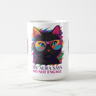MY AURA SAYS COFFEE MUG