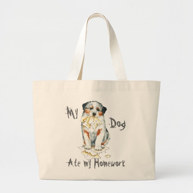My Aussie Ate My Homework Large Tote Bag (Front)