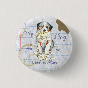 My Aussie Ate My Lesson Plan 3 Cm Round Badge