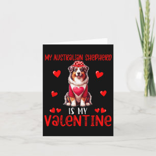 My Australian Shepherd Is My Valentine Hearts Cost Card