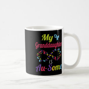 My Autistic Granddaughter Is Awesome Autism Awaren Coffee Mug