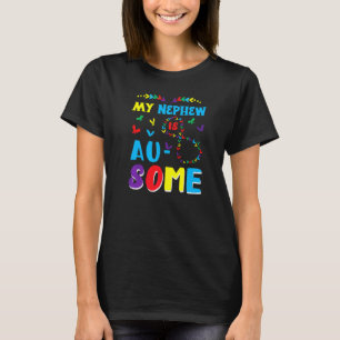 My Autistic Nephew Awesome Autism Awareness Proud  T-Shirt