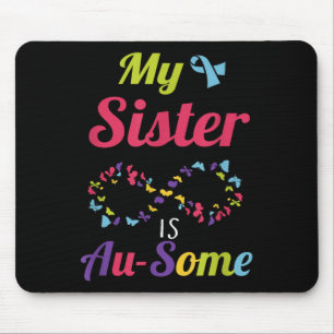 My Autistic Sister Is Awesome Autism Awareness Mouse Mat