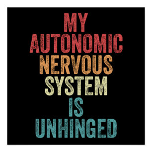 My Autonomic Nervous System is Unhinged Poster