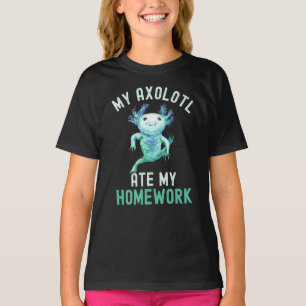 My Axolotl Ate My Homework Funny Axolotl T-Shirt
