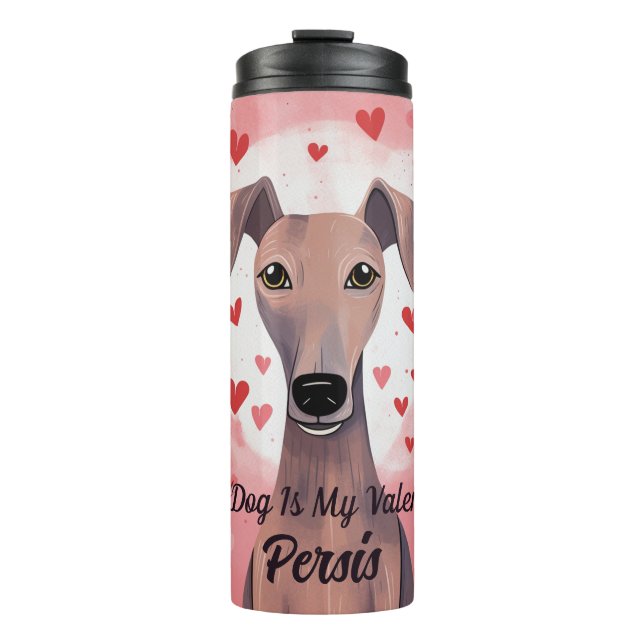 My Azawakh Dog Is My Valentine Personalised Name Thermal Tumbler (Front)
